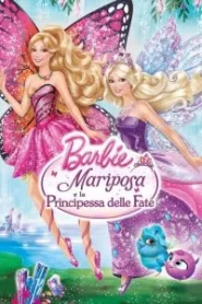 Barbie Mariposa e la principessa delle fate [HD] (2013)