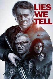 Lies We Tell [HD] (2017)