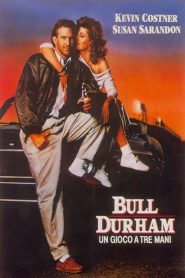 Bull Durham – un gioco a tre mani [HD] (1988)