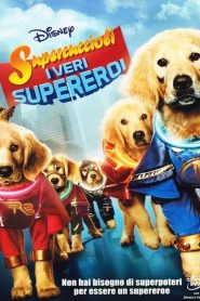 Supercuccioli – I veri supereroi [HD] (2013)