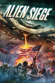 Alien Siege [HD] (2018)