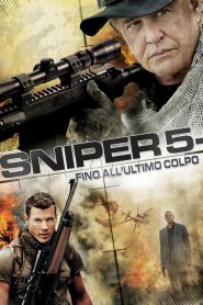 Sniper 5 – Fino all’ultimo colpo