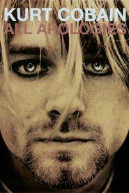 All Apologies: Kurt Cobain 10 Years On [HD] (2006)