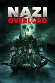 Nazi Overlord [HD] (2018)