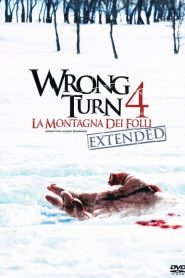 Wrong Turn 4 – La montagna dei folli [HD] (2012)