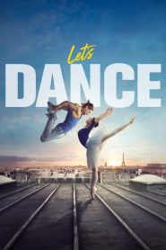 Let’s Dance [HD] (2019)