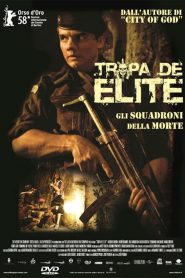 Tropa de elite – Gli squadroni della morte [HD] (2007)