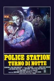 Police Station – Turno di notte [HD] (1982)