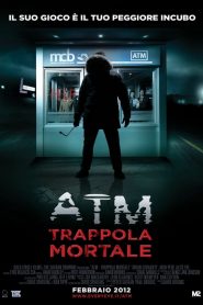 ATM – Trappola mortale [HD] (2012)