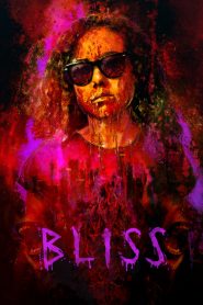 Bliss [HD] (2019)