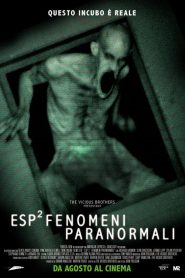ESP² – Fenomeni paranormali [HD] (2012)