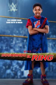 Sognando il ring [HD] (2020)