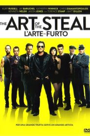 The Art of the Steal – L’arte del furto [HD] (2013)