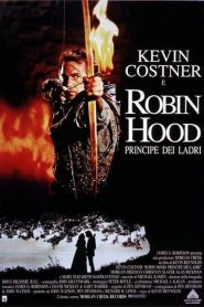 Robin Hood – Principe dei ladri [HD] (1991)