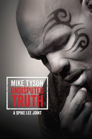 Mike Tyson: tutta la verità [HD] (2013)