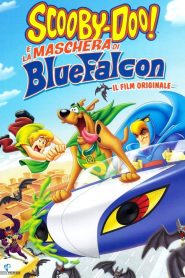 Scooby-Doo! e la maschera di Blue Falcon [HD] (2012)