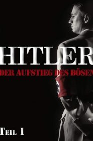 Hitler – Rise of evil Part 1 [HD] (2003)