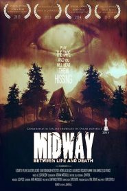 Midway Tra La Vita e La Morte (2013)