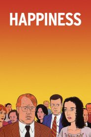 Happiness – Felicità (1998)