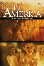 In America – Il sogno che non c’era (2002)