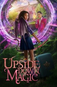 Upside-Down Magic – Magia Imperfetta [HD] (2020)