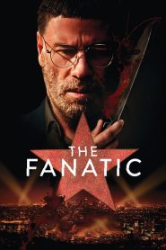 The Fanatic [HD] (2019)