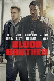 Blood Brother [HD] (2018)
