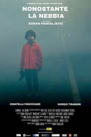 Nonostante la Nebbia [HD] (2019)