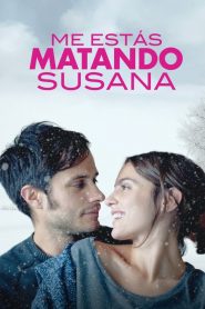 Mi stai ammazzando, Susana [HD] (2016)