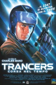 Trancers – Corsa nel tempo [HD] (1984)