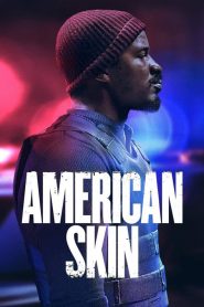 American Skin [HD] (2019)