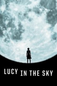 Lucy in the Sky [HD] (2019)