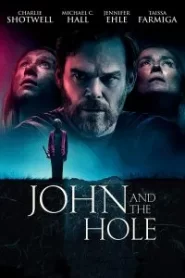 John and the Hole [HD] (2021)