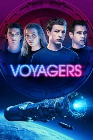 Voyagers [HD] (2021)