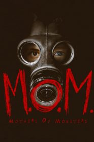 M.O.M. Mothers of Monsters [Sub-ITA] (2020)
