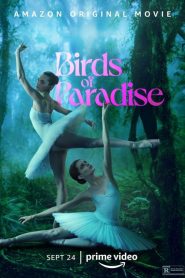 Birds of Paradise [HD] (2021)