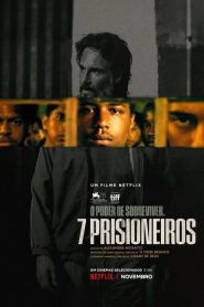7 Prisioneiros [HD] (2021)
