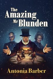 The Amazing Mr. Blunden [HD] (2021)