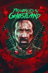 Prisoners of the Ghostland [HD] (2021)