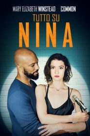 Tutto su Nina [HD] (2018)