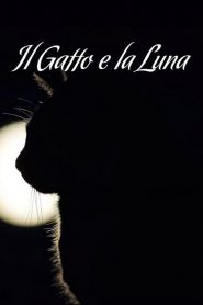 Il Gatto e la Luna [HD] (2019)