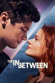 The In Between [HD] (2022)
