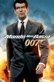 007 – Il mondo non basta [HD] (1999)