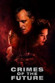 Crimes of the Future [HD] (2022)