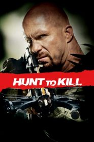 Hunt to kill – Caccia all’uomo [HD] (2010)