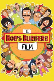 Bob’s Burgers: Il Film [HD] (2022)
