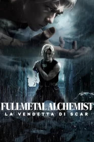 Fullmetal Alchemist: La Vendetta Di Scar [HD] (2022)