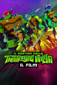 Il Destino Delle Tartarughe Ninja: Il Film