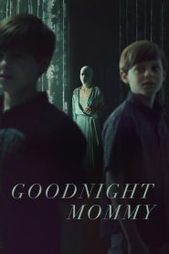 Goodnight Mommy [HD] (2022)