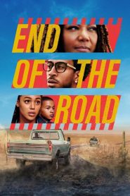 End of the Road [HD] (2022)